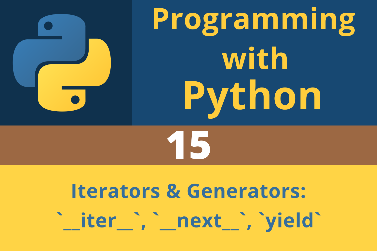Programming with Python | Chapter 15: Iterators and Generators