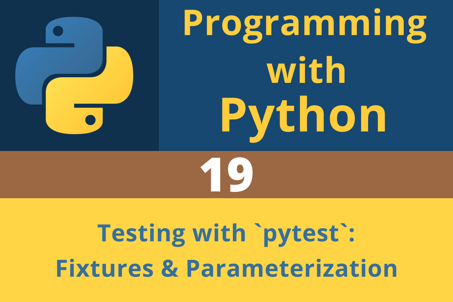 Programming with Python | Chapter 19: Testing with pytest (Alternative Framework)